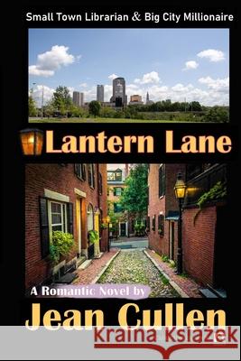 Lantern Lane: Small Town Librarian and Her Big City Millionaire Jean Cullen 9780743323253 Clocktower Books, San Diego USA - książka