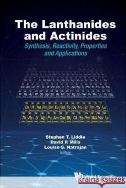 Lanthanides and Actinides, The: Synthesis, Reactivity, Properties and Applications Stephen T. Liddle David P. Mills Louise Sarah Natrajan 9781800610156 World Scientific Publishing Europe Ltd - książka