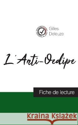 L'Anti-Oedipe de Gilles Deleuze (fiche de lecture et analyse complète de l'oeuvre) Gilles Deleuze 9782759315420 Comprendre La Philosophie - książka
