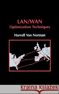 LAN/WAN Optimization Techniques Harrel J.Van Norman 9780890066171 Artech House Publishers - książka