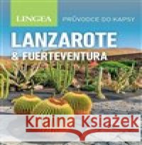 Lanzarote a Fuerteventura - Průvodce do kapsy kolektiv autorů 9788075089809 Lingea - książka