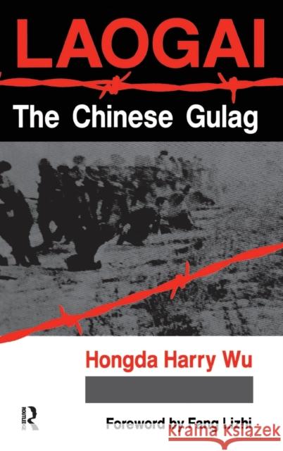 Laogai--The Chinese Gulag Wu, Hongda Harry 9780367316525 Taylor and Francis - książka