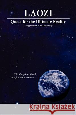 Laozi: Quest for the Ultimate Reality Lau, Yeow-Kok 9789810737580 Jingwei Publishing - książka