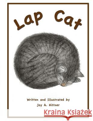 Lap Cat Joy a. Hittner 9781475281422 Createspace Independent Publishing Platform - książka