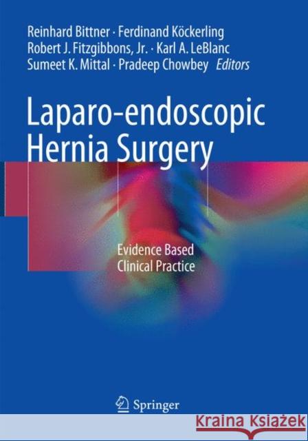 Laparo-Endoscopic Hernia Surgery: Evidence Based Clinical Practice Bittner, Reinhard 9783662585573 Springer - książka