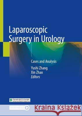 Laparoscopic Surgery in Urology: Cases and Analysis Yushi Zhang Xin Zhao 9789819685974 Springer - książka