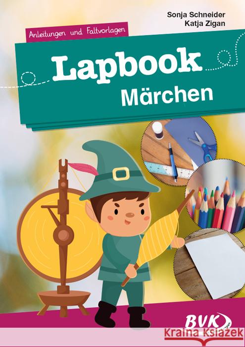 Lapbook Märchen Schneider, Sonja, Zigan, Katja 9783965202139 BVK Buch Verlag Kempen - książka