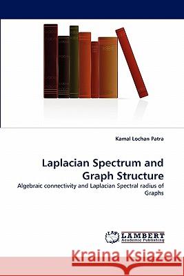 Laplacian Spectrum and Graph Structure  9783843386142 LAP Lambert Academic Publishing AG & Co KG - książka