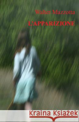 L'apparizione Mazzotta, Walter 9788898470716 Mnamon - książka