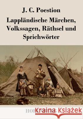 Lappländische Märchen, Volkssagen, Räthsel und Sprichwörter J. C. Poestion 9783843027090 Hofenberg - książka