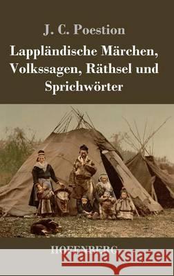 Lappländische Märchen, Volkssagen, Räthsel und Sprichwörter J. C. Poestion 9783843027106 Hofenberg - książka