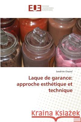 Laque de garance: approche esthétique et technique Chastel, Sandrine 9783639560770 AV Akademikerverlag - książka
