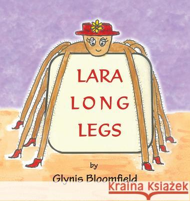 Lara Long Legs Glynis Bloomfield 9781631353727 Strategic Book Publishing - książka