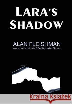 Lara's Shadow Alan Fleishman 9781312836273 Lulu.com - książka