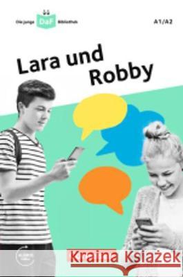 Lara und Robby : Eine Messenger-Geschichte. Lektüre. Niveau A1-A2. Audios online  9783065212939 Cornelsen Verlag - książka