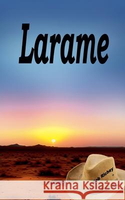 Larame Bob Richey 9781970990164 Twisted Truth Press - książka