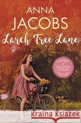 Larch Tree Lane: The first in a brand new series from the multi-million copy bestselling author Anna Jacobs 9780749028763 Allison & Busby - książka