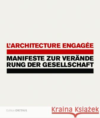 L'architecture engagée - Manifeste zur Veränderung der Gesellschaft  9783920034669 Detail - książka