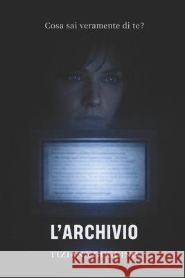 L'Archivio Tiziana Guggino 9798860171633 Independently Published - książka