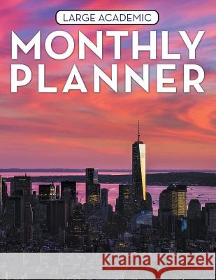 Large Academic Monthly Planner Speedy Publishing LLC   9781681451671 Speedy Publishing Books - książka