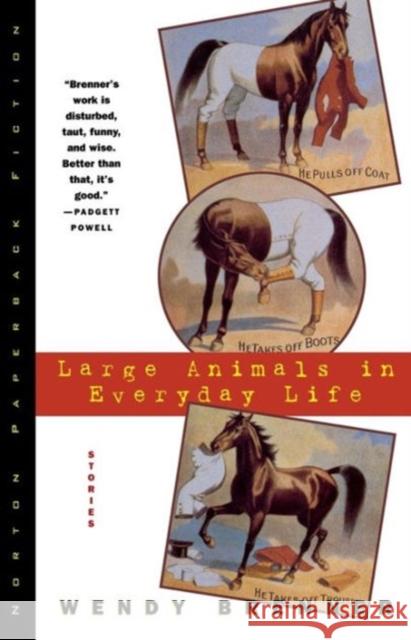 Large Animals in Everyday Life Wendy Brenner 9780393316483 W. W. Norton & Company - książka