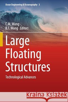 Large Floating Structures: Technological Advances Wang, C. M. 9789811013423 Springer - książka