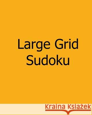 Large Grid Sudoku: Medium, Vol. 2: Large Print Sudoku Puzzles Susan Collins 9781478309543 Createspace - książka