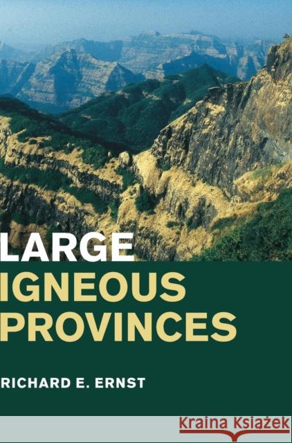 Large Igneous Provinces Richard E. Ernst   9780521871778 Cambridge University Press - książka