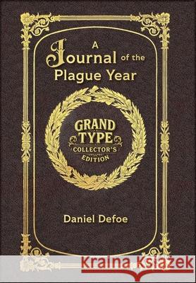 Large Print - A Journal of the Plague Year - Grand Type Collector's Edition - Matte Hardcover with Dust Jacket Daniel Defoe 9781834122458 Grand Type Classics - książka