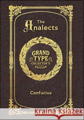 Large Print - The Analects - Grand Type Collector's Edition - Matte Hardcover with Dust Jacket Confucius 9781834122823 Grand Type Classics - książka