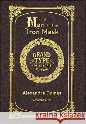 Large Print - The Man in the Iron Mask, Volume 1 of 2 - Grand Type Collector's Edition - Matte Hardcover with Dust Jacket Alexandre Dumas 9781834123936 Grand Type Classics - książka
