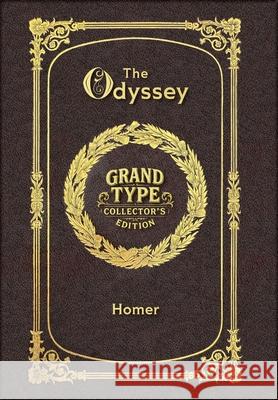 Large Print - The Odyssey - Grand Type Collector's Edition - Matte Hardcover with Dust Jacket Homer 9781834122762 Grand Type Classics - książka