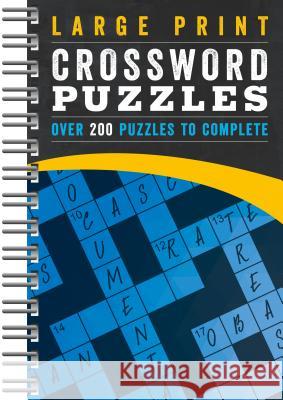 Large Print Crossword Puzzles: Over 200 Puzzles to Complete Parragon Books 9781680524888 Parragon - książka