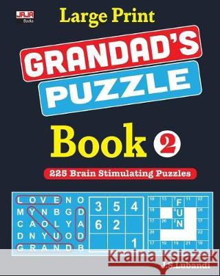 Large Print GRANDAD'S PUZZLE Book 2 Jaja Books                               J. S. Lubandi 9781687660589 Independently Published - książka