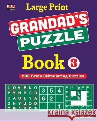 Large Print GRANDAD'S PUZZLE Book 3 Jaja Books                               J. S. Lubandi 9781687670038 Independently Published - książka