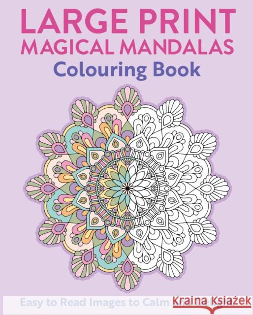 Large Print Magical Mandalas Colouring Book Tansy Willow 9781398865303 Arcturus Publishing Ltd - książka