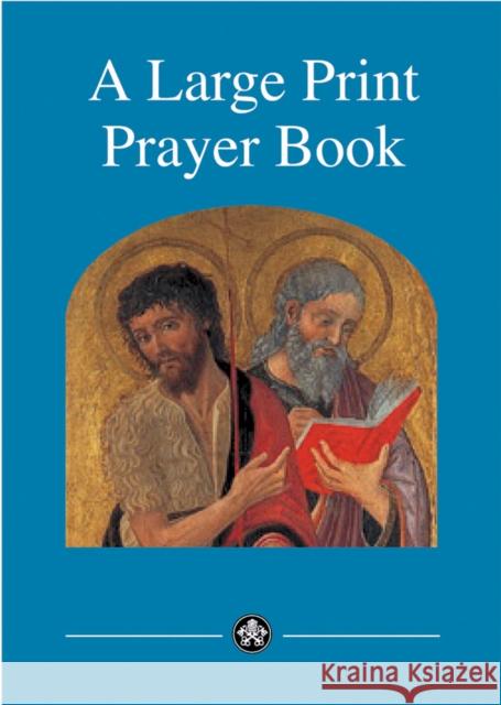 Large Print Prayer Book Catholic Truth Society 9781860820328 Catholic Truth Society - książka