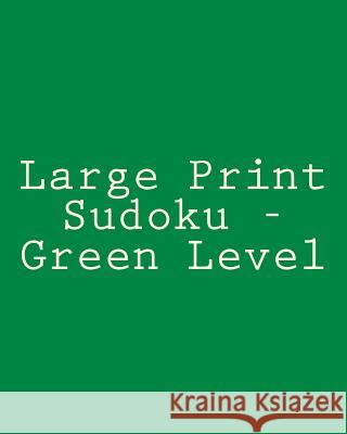 Large Print Sudoku - Green Level: Easy To Read, Large Grid Sudoku Puzzles Puri, Praveen 9781477407318 Createspace - książka