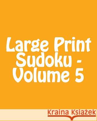 Large Print Sudoku - Volume 5: Easy to Read, Large Grid Sudoku Puzzles Robert Jennings 9781482058253 Createspace - książka