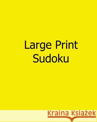 Large Print Sudoku: Fun, Large Print Sudoku Puzzles Alan Carter 9781482541632 Createspace - książka