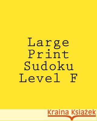 Large Print Sudoku Level F: Moderate Sudoku Puzzles Chris Corbett 9781477480571 Createspace - książka