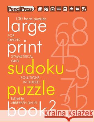 Large Print Sudoku Puzzle Book 2 Arberesh Dalipi 9781986471886 Createspace Independent Publishing Platform - książka