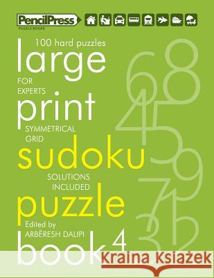 Large Print Sudoku Puzzle Book 4 Arberesh Dalipi 9781986471947 Createspace Independent Publishing Platform - książka