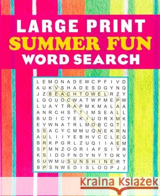 Large Print Summertime Word Search Volume 2 Editors of Thunder Bay Press 9781667209982 Thunder Bay Press - książka