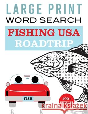 Large Print Word Search: Fishing USA Roadtrip Whyitsme Design 9780990581260 Whyitsme Design - książka