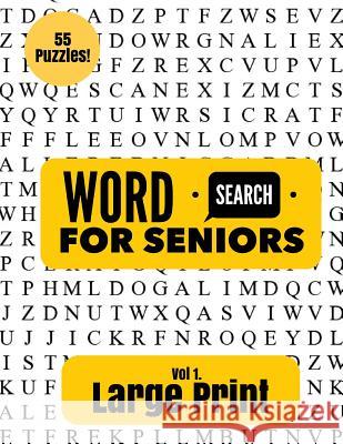 Large Print Word Search for Seniors Puzzle Pyramid 9781546379072 Createspace Independent Publishing Platform - książka