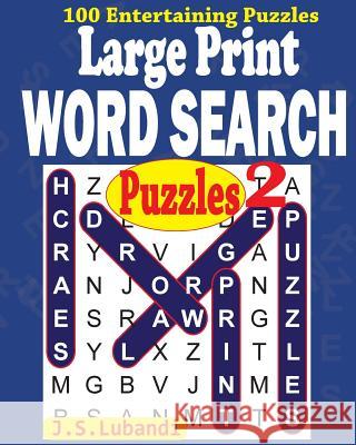 Large Print Word Search Puzzles 2 J. S. Lubandi 9781532819865 Createspace Independent Publishing Platform - książka