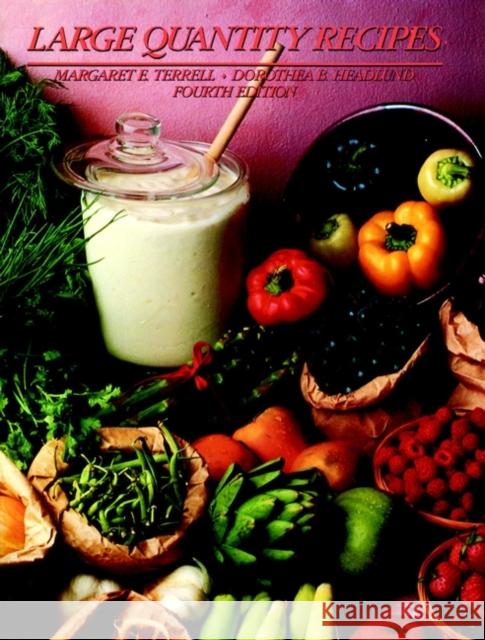 Large Quantity Recipes Margaret E. Terrell Dorothea B. Headlund Terrell 9780471288541 John Wiley & Sons - książka