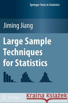 Large Sample Techniques for Statistics Jiang, Jiming 9781461426233 Springer, Berlin - książka