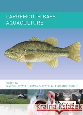 Largemouth Bass Aquaculture James Tidwell 9781789180480 5m Publishing - książka
